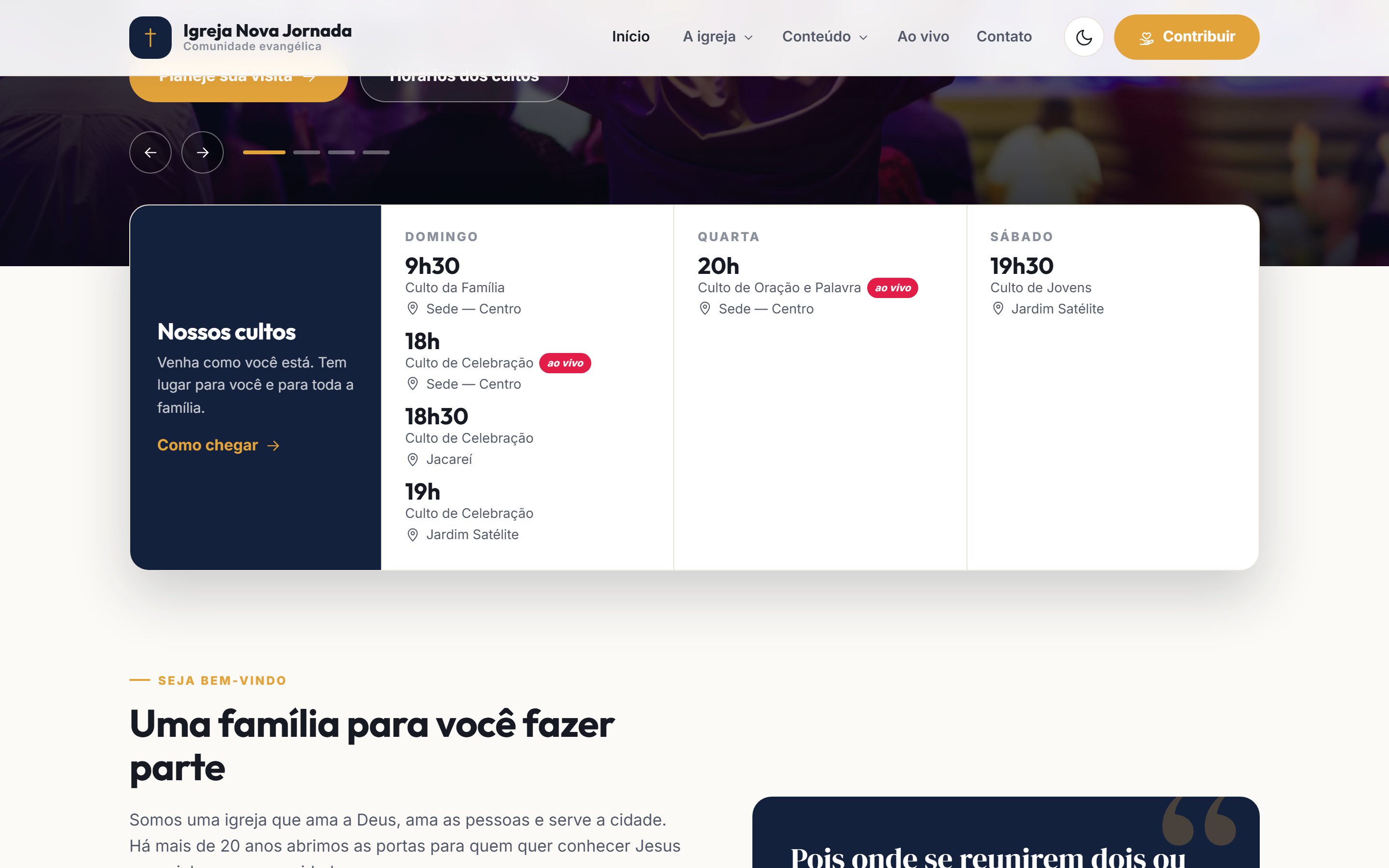 Os cultos de cada unidade logo na capa